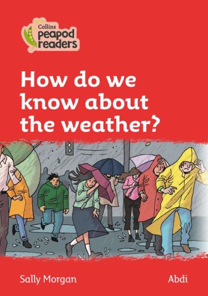 Cover for Sally Morgan · How do we know about the weather?: Level 5 - Collins Peapod Readers (Paperback Book) [British edition] (2020)