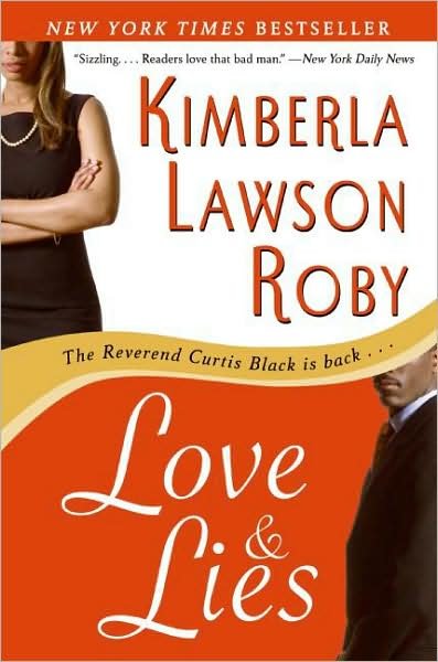 Cover for Kimberla Lawson Roby · Love and Lies - The Reverend Curtis Black Series (Paperback Book) [Reprint edition] (2007)