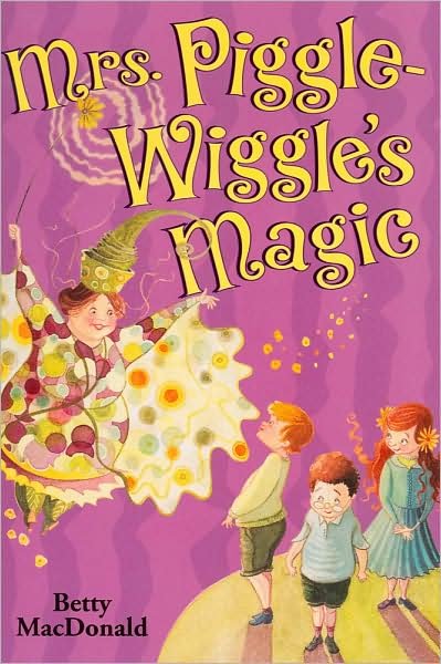 Cover for Betty MacDonald · Mrs. Piggle-Wiggle's Magic (Paperback Book) (2007)