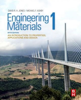 Engineering Materials 1: An Introduction to Properties, Applications and Design - Jones, David R.H. (Former President, Christ's College, Cambridge, UK) - Books - Elsevier Science & Technology - 9780081020517 - December 15, 2018
