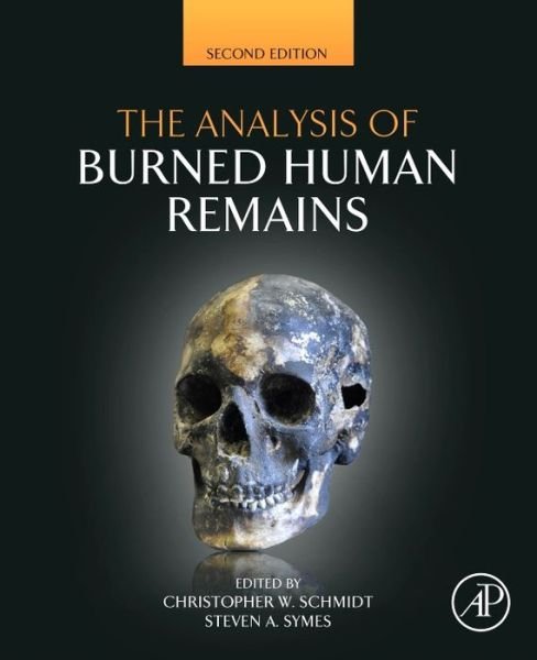 Cover for Christopher Schmidt · The Analysis of Burned Human Remains (Hardcover Book) (2015)