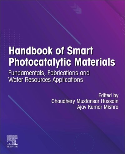 Cover for Chaudhery Mustansar Hussain · Handbook of Smart Photocatalytic Materials: Fundamentals, Fabrications and Water Resources Applications (Paperback Book) (2020)