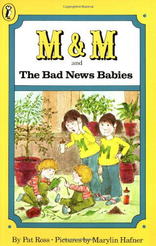 Cover for Pat Ross · M &amp; M and the Bad News Babies (Paperback Book) [Reprint edition] (1985)