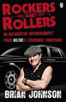 Rockers and Rollers: An Automotive Autobiography - Brian Johnson - Livros - Penguin Books Ltd - 9780141043517 - 29 de julho de 2010