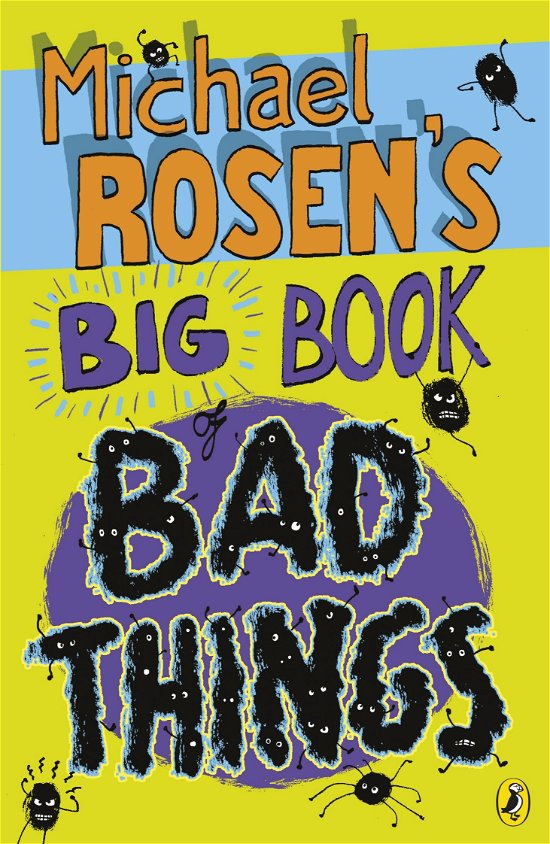 Cover for Michael Rosen · Michael Rosen's Big Book of Bad Things - Puffin Poetry (Taschenbuch) (2010)