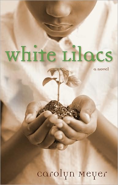 Cover for Meyer Carolyn Meyer · White Lilacs (Paperback Book) (2007)