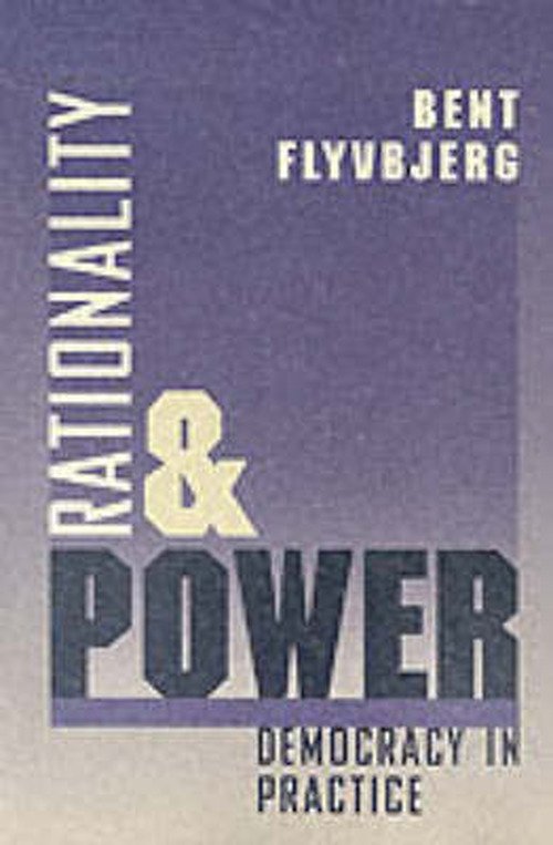 Cover for Bent Flyvbjerg · Rationality and Power: Democracy in Practice - Morality and Society Series (Paperback Bog) [New edition] (1998)