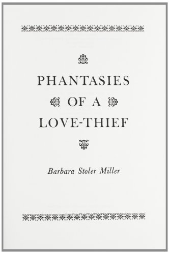 Cover for Barbara Stoler Miller · Phantasies of a Love Thief: The Caurapancasika Attributed to Bilha?a (Inbunden Bok) (1971)