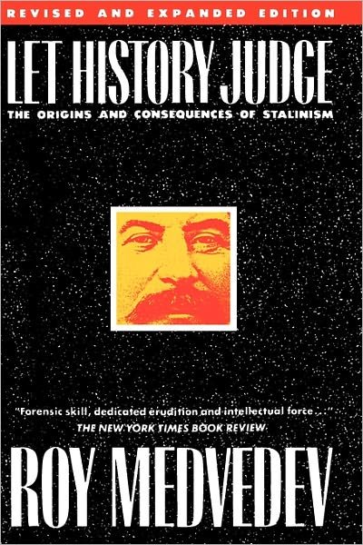 Cover for Roy A. Medvedev · Let History Judge: The Origins and Consequences of Stalinism (Paperback Bog) (1989)