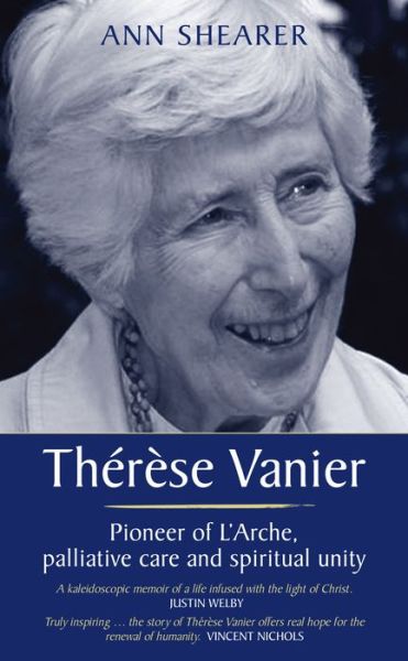 Cover for Ann Shearer · Therese Vanier: Pioneer of L'Arche, palliative care and spiritual unity (Paperback Book) (2016)