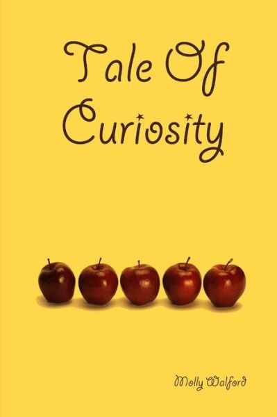 Cover for Molly Walford · Tale Of Curiosity (Paperback Book) (2017)