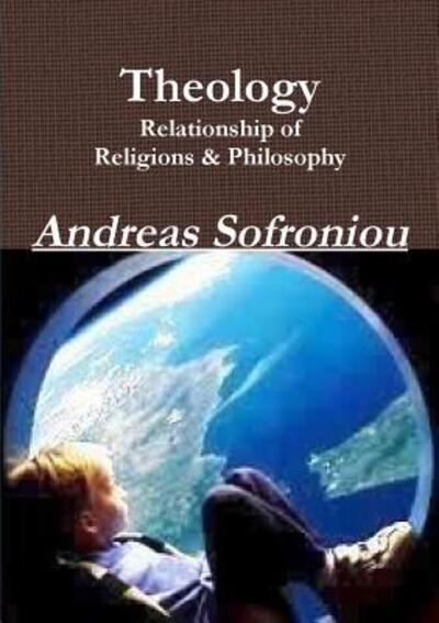 Cover for Andreas Sofroniou · Theology Relationship of Religions &amp; Philosophy (Paperback Book) (2018)