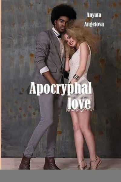 Cover for Anyuta Angelova · Apocryphal love (Paperback Book) (2019)