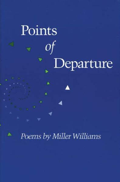 Cover for Miller Williams · Points of Departure: POEMS (Paperback Book) (1995)