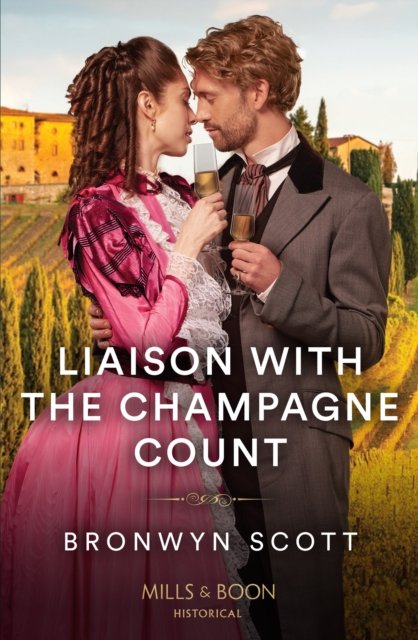 Cover for Bronwyn Scott · Liaison With The Champagne Count - Enterprising Widows (Paperback Book) (2023)
