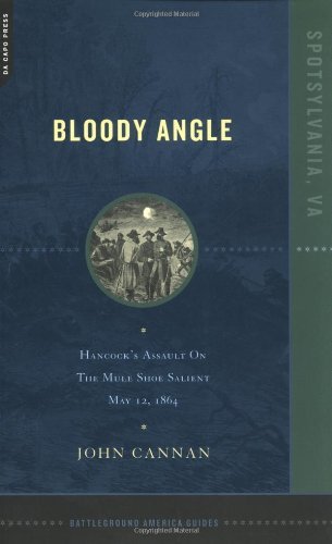Cover for John Cannan · Bloody Angle: Hancock's Assault on the Mule Shoe Salient, May 12, 1864 (Battleground America Guides) (Paperback Book) (2002)