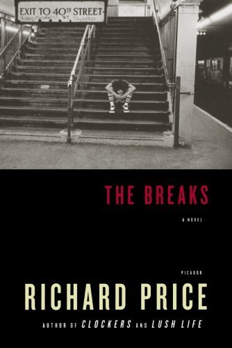 Cover for Richard Price · The Breaks: a Novel (Paperback Bog) [Reprint edition] (2011)