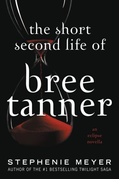Cover for Stephenie Meyer · Short Second Life of Bree Tanner (Bok) (2022)