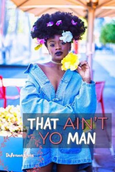 Cover for Dearana Lewis · That Ain't Yo Man (Paperback Bog) (2019)