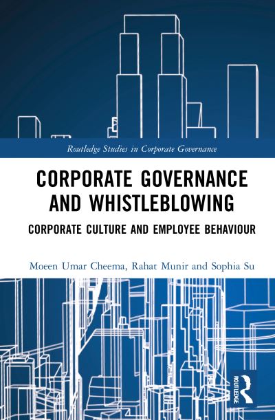 Cover for Cheema, Moeen Umar (Macquarie University, Australia) · Corporate Governance and Whistleblowing: Corporate Culture and Employee Behaviour - Routledge Studies in Corporate Governance (Hardcover Book) (2021)