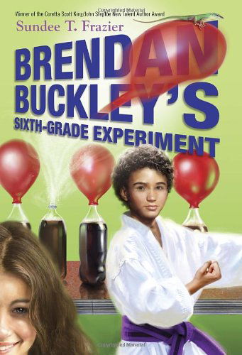 Brendan Buckley's Sixth-grade Experiment - Sundee T. Frazier - Kirjat - Yearling - 9780385740517 - tiistai 8. tammikuuta 2013