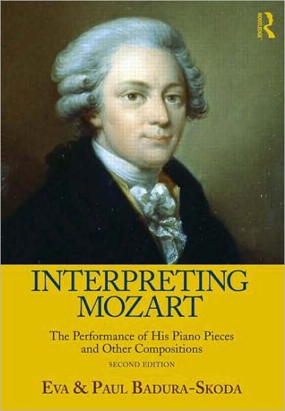 Cover for Eva Badura-Skoda · Interpreting Mozart: The Performance of His Piano Pieces and Other Compositions (Pocketbok) (2010)