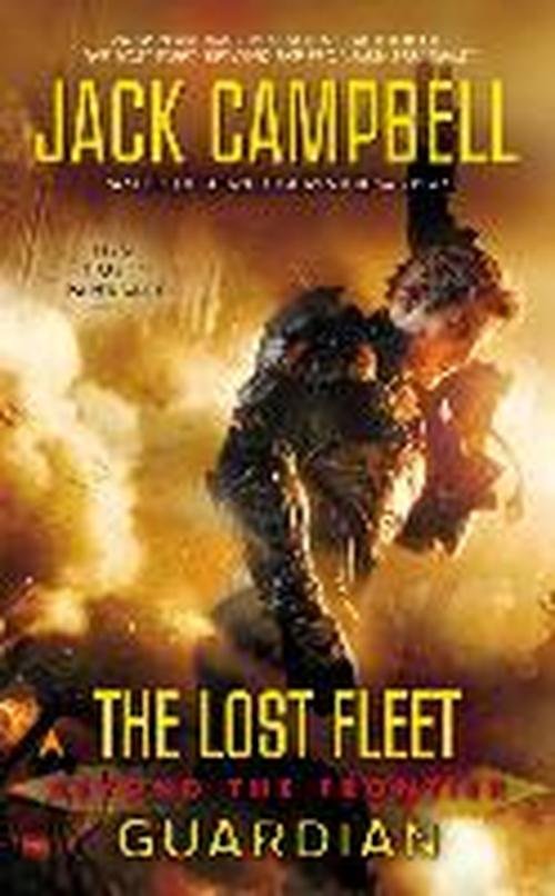 Cover for Jack Campbell · The Lost Fleet: Beyond the Frontier: Guardian (Paperback Book) (2014)