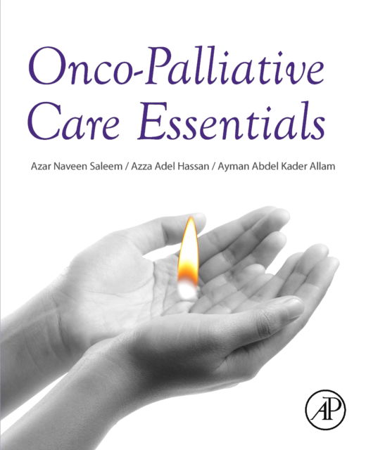 Cover for Saleem, Azar Naveen (Hamad Medical Corporation, Palliative Medicine, HMC, Doha, Qatar) · Onco-Palliative Care Essentials (Paperback Book) (2024)