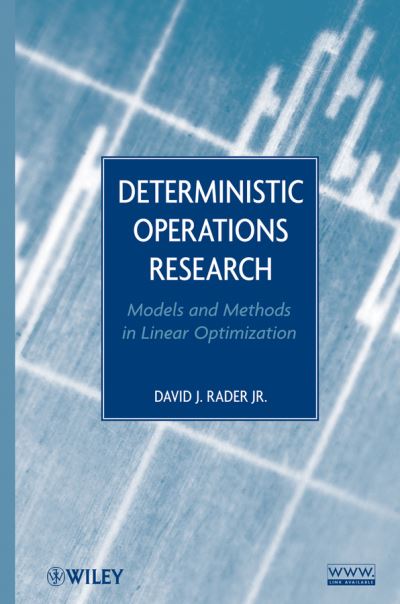 Cover for Rader, David J. (Rose-Hulman Institute of Technology) · Deterministic Operations Research: Models and Methods in Linear Optimization (Hardcover Book) (2010)