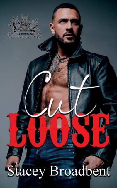 Cover for Stacey Broadbent · Cut Loose (Pocketbok) (2022)