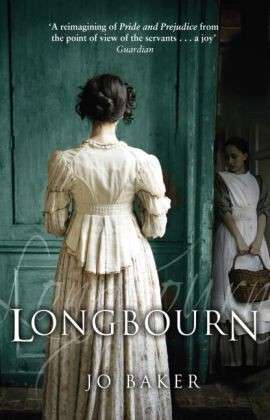 Cover for Jo Baker · Longbourn: The unputdownable Richard and Judy pick (Paperback Book) (2014)