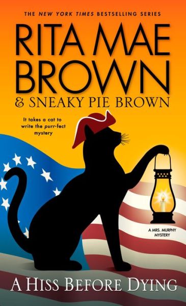 Cover for Rita Mae Brown · A Hiss Before Dying: A Mrs. Murphy Mystery - Mrs. Murphy (Paperback Book) (2018)