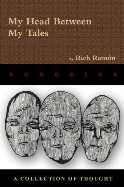 Cover for Rich Ramon · My Head Between My Tales (Pocketbok) (2010)