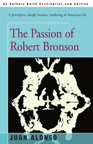 Cover for Juan Alonso · The Passion of Robert Bronson (Paperback Book) (2000)