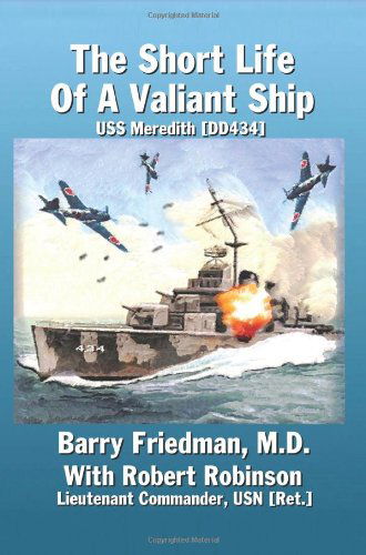 Cover for Barry Friedman · Short Life of a Valiant Ship: Uss Meredith (Dd434), the (Taschenbuch) (2007)