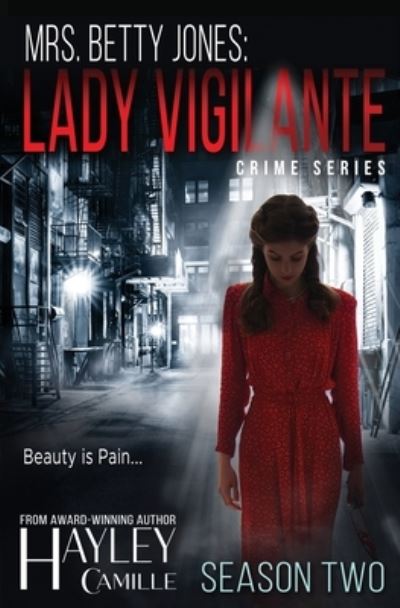 Cover for Hayley Camille · Lady Vigilante (Season Two) - Lady Vigilante Season Collections (Paperback Book) (2021)