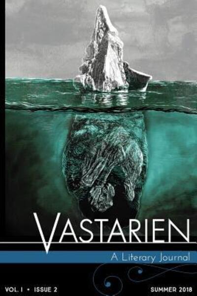 Vastarien, Vol. 1, Issue 2 - Jon Padgett - Books - Grimscribe Press - 9780692190517 - July 29, 2018