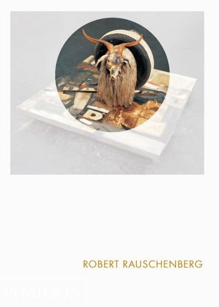 Cover for Catherine Craft · Robert Rauschenberg: Phaidon Focus - Phaidon Focus (Hardcover Book) (2013)
