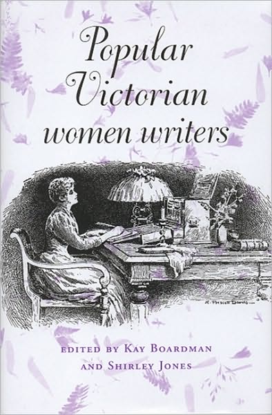Cover for Kay Boardman · Popular Victorian Women Writers (Paperback Book) (2009)