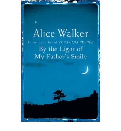 Cover for Alice Walker · By the Light of My Father's Smile (Paperback Bog) (2005)