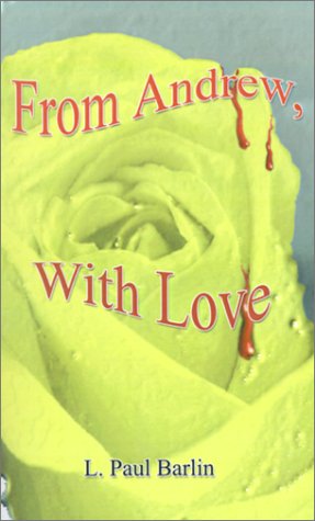 Cover for L.  Paul Barlin · From Andrew, with Love (Paperback Book) (2001)
