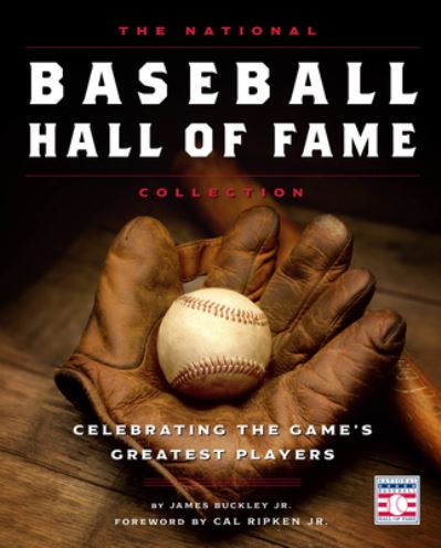 Cover for James Buckley Jr. · The National Baseball Hall of Fame Collection: Celebrating the Game's Greatest Players (Gebundenes Buch) (2024)