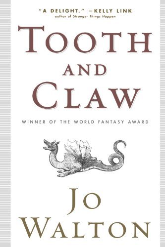 Cover for Jo Walton · Tooth and Claw (Pocketbok) [1 Reprint edition] (2009)