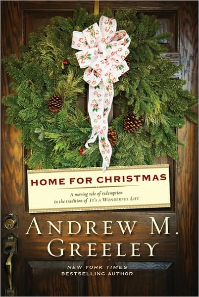 Cover for Andrew M. Greeley · Home for Christmas (Paperback Book) (2010)