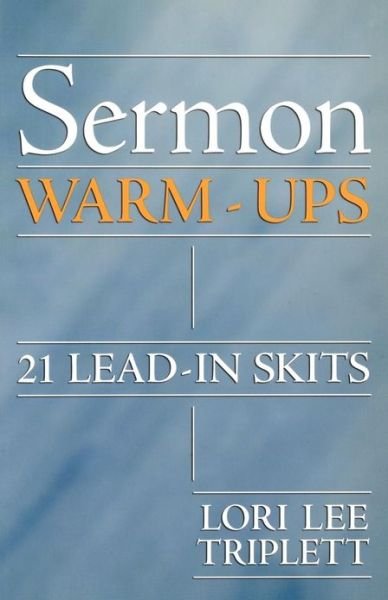 Cover for Lori Lee Triplett · Sermon Warm-Ups (Paperback Book) (2002)