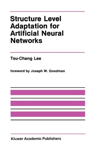 Cover for Tsu-Chang Lee · Structure Level Adaptation for Artificial Neural Networks - The Springer International Series in Engineering and Computer Science (Gebundenes Buch) [1991 edition] (1991)