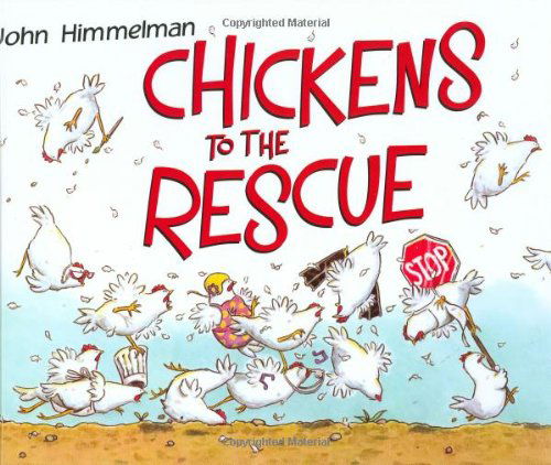 Cover for John Himmelman · Chickens to the Rescue - Barnyard Rescue (Hardcover Book) (2006)