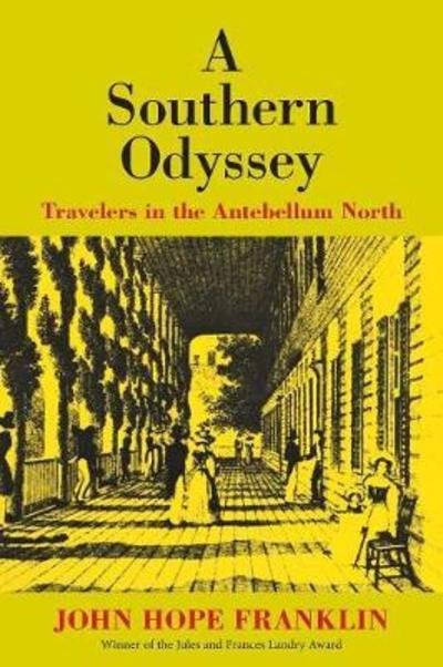Cover for John Hope Franklin · A Southern Odyssey: Travelers in the Antebellum North - Walter Lynwood Fleming Lectures in Southern History (Paperback Book) (1979)