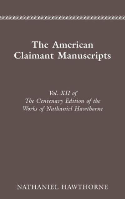 The American claimant manuscripts - Nathaniel Hawthorne - Bøker - Ohio State University Press - 9780814202517 - 1. desember 1977