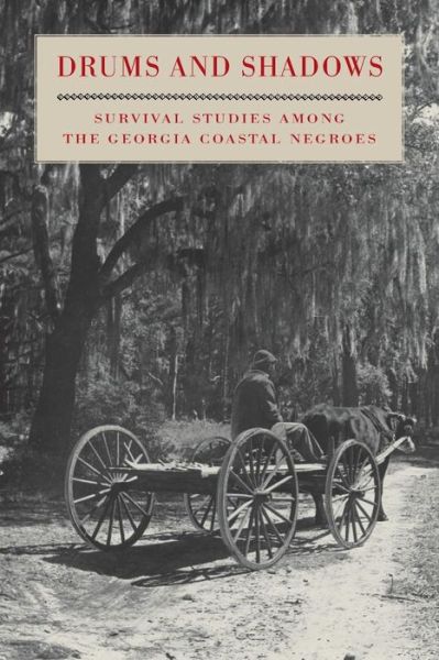 Cover for Georgia Writers' Project · Drums and Shadows: Survival Studies Among the Georgia Coastal Negroes (Paperback Book) [New ed of 1940 edition] (1986)